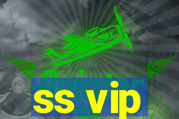 ss vip